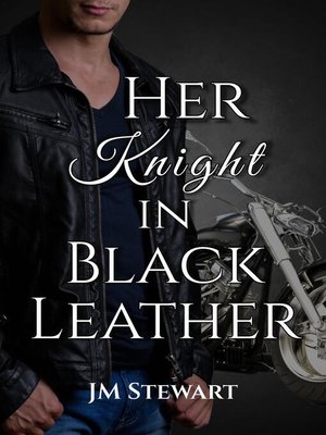 cover image of Her Knight in Black Leather